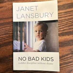 No Bad Kids - Janet Lansbury